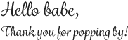 Hello, Thank you for popping by!
